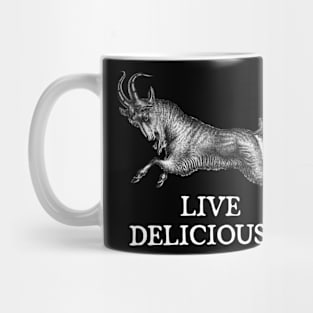 Wouldst thou like to live deliciously? Mug